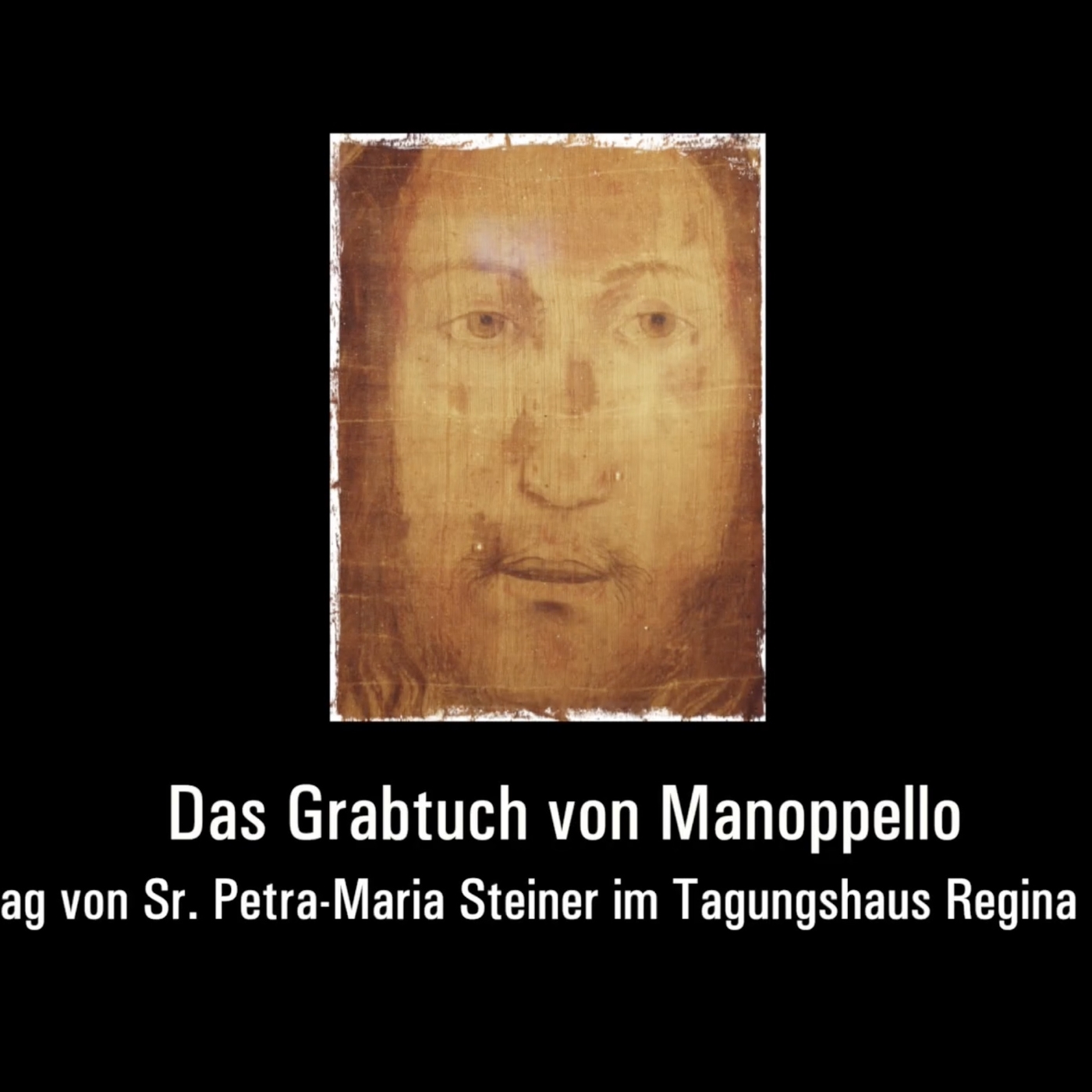 Manoppello – Dem Antlitz Jesu auf der Spur