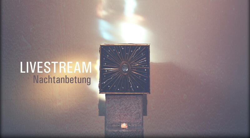 Livestream Nachtanbetung